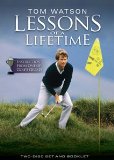 Tom Watson Lessons of a Lifetime