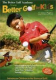 The Better Golf Academy-Better Golf for Kids Vol1