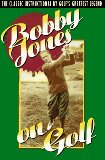 Bobby Jones on Golf by Robert Tyre Jones-paperback