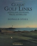 Classic Golf Links of England Scotland Wales and Ireland