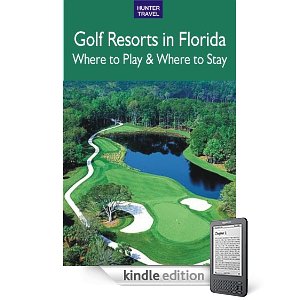 Golf Resorts in Florida-Where to Play and Where to Stay