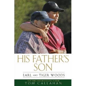 His Fathers Son Earl and Tiger Woods