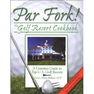 Par Fork the Golf Resort Cookbook