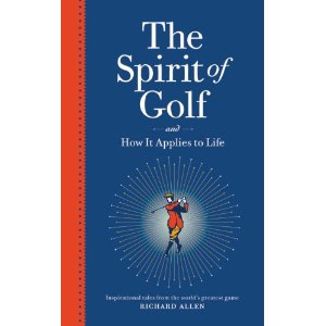 The Spirit of Golf and How It Applies to Life