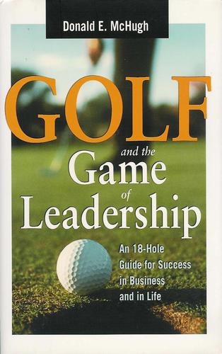 Golf and the Game of Leadership